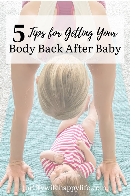 5 tips for getting your body back after baby #postpartum