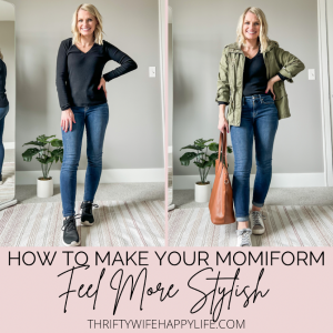 How to Make Your Momiform Feel More Stylish - Thrifty Wife Happy Life