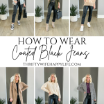 6 ways to wear coated black jeans for winter.