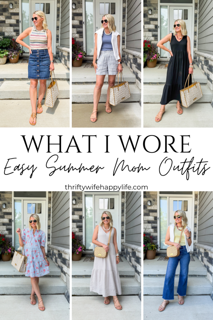 What I wore: Easy Summer Mom Outfits